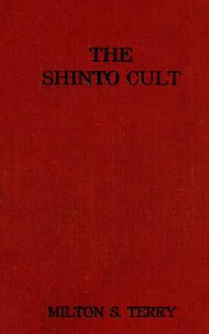 [Gutenberg 42747] • The Shinto Cult: A Christian Study of the Ancient Religion of Japan